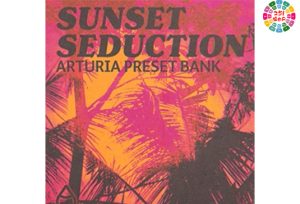 合成器预设 Audio Juice Sunset Seduction Arturia Bank-251编曲网