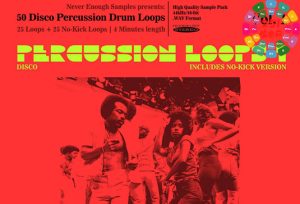 迪斯科打击乐循环片段 Never Enough Samples Disco Percussion Drum Loops Vol.1 WAV-FANTASTiC-251编曲网